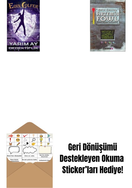 Yarım Ay Dedektiflik + Artemis Fowl 2 - Kuzey Kutbu Macerası + Okuma Sticker'ları
