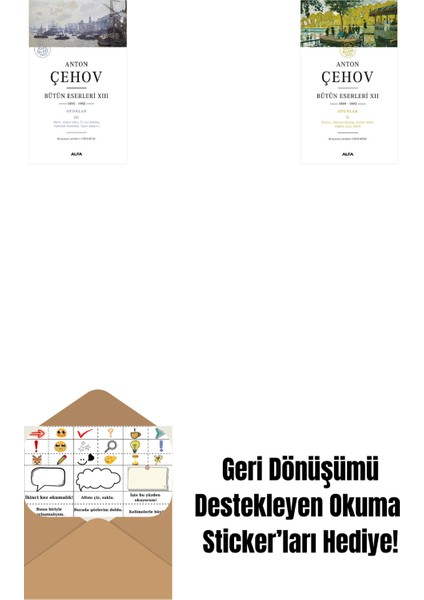 Anton Çehov Bütün Eserleri 13 + Anton Çehov Bütün Eserleri 12 + Okuma Sticker'ları
