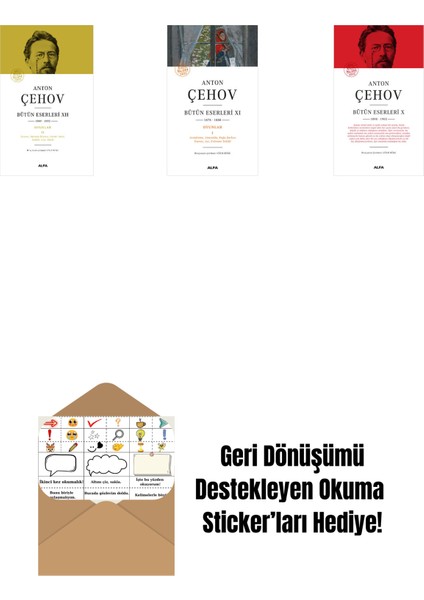 Anton Çehov Bütün Eserleri 12 (Ciltli) + Anton Çehov Bütün Eserleri 11 + Anton Çehov Bütün Eserleri 10 (Ciltli) + Okuma Sticker'ları