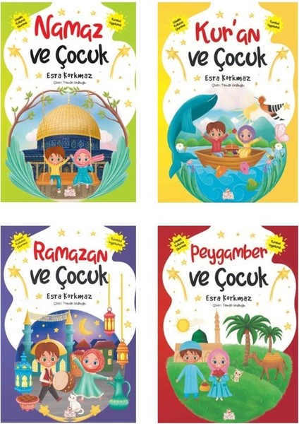 Esra Korkmaz Seti 4 Kitap (Peygamber ve Çocuk + Namaz ve Çocuk + Kuran ve Çocuk + Ramazan ve Çocuk)