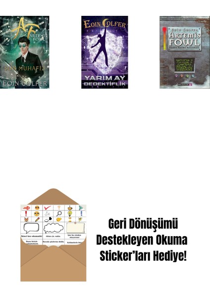 Artemis Fowl 8 - Son Muhafız + Yarım Ay Dedektiflik + Artemis Fowl 2 - Kuzey Kutbu Macerası + Okuma Sticker'ları