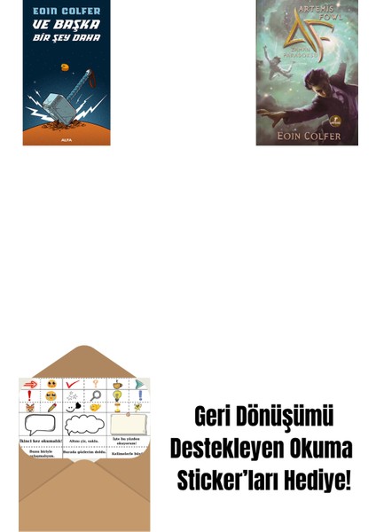 ve Başka Bir Şey Daha + Artemis Fowl 6 - Zaman Paradoksu + Okuma Sticker'ları