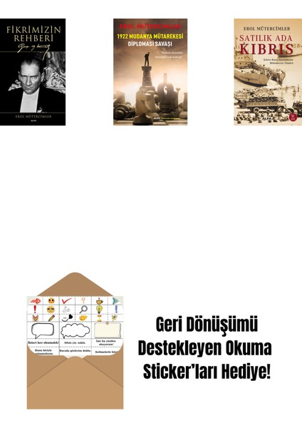 Fikrimizin Rehberi (Ciltli) + 1922 Mudanya Mütarekesi Diplomasi Savaşı + Satılık Ada Kıbrıs + Okuma Sticker'ları