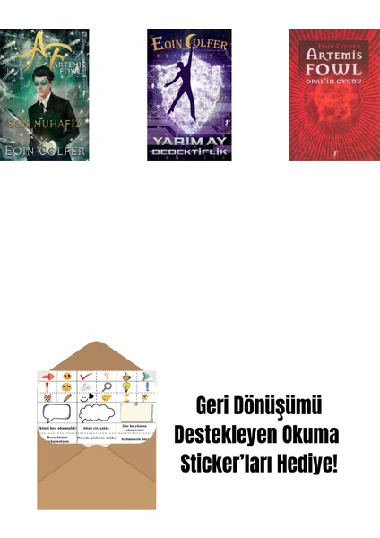 Artemis Fowl 8 - Son Muhafız + Yarım Ay Dedektiflik + Artemis Fowl 4 - Opal’in Oyunu + Okuma Sticker'ları