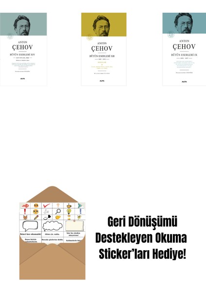 Anton Çehov Bütün Eserleri 14 (Ciltli) + Anton Çehov Bütün Eserleri 12 (Ciltli) + Anton Çehov Bütün Eserleri 9 (Ciltli) + Okuma Sticker'ları