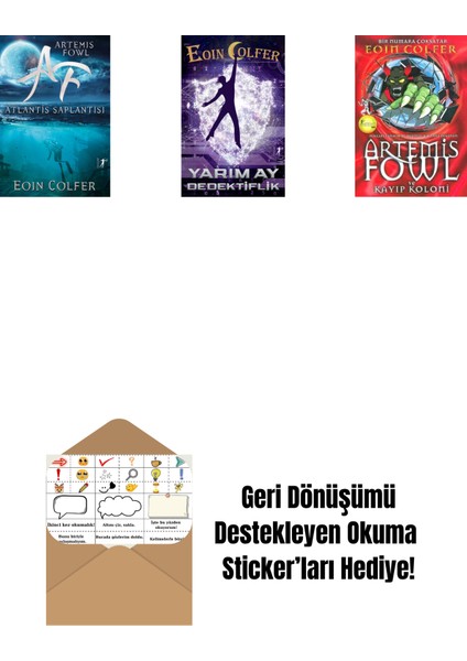 Artemis Fowl 7 - Atlantis Saplantısı + Yarım Ay Dedektiflik + Artemis Fowl 5 - Kayıp Koloni + Okuma Sticker'ları