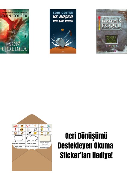 Son Ejderha + ve Başka Bir Şey Daha + Artemis Fowl 2 - Kuzey Kutbu Macerası + Okuma Sticker'ları