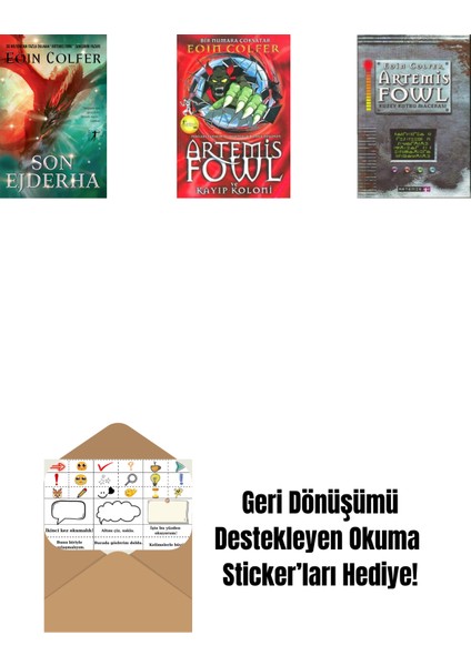 Son Ejderha + Artemis Fowl 5 - Kayıp Koloni + Artemis Fowl 2 - Kuzey Kutbu Macerası + Okuma Sticker'ları
