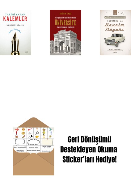 Tarihi Yazan Kalemler + Tartışmaların Odağındaki Kurum Üniversite + Yarım Kalan Devrim Rüyası + Okuma Sticker'ları