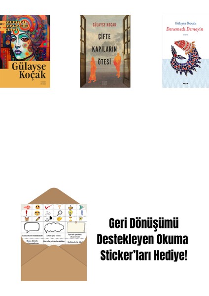 Yaratıcı Yazmanın Hazzı + Çifte Kapıların Ötesi + Denemedi Demeyin + Okuma Sticker'ları