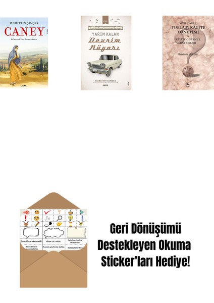 Caney + Yarım Kalan Devrim Rüyası + Sorularla Toplam Kalite Yönetimi ve Kalite Güvence Sistemleri + Okuma Sticker'ları