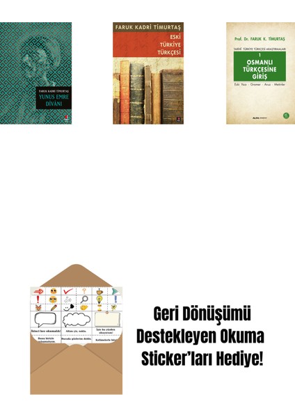 Yunus Emre Dîvânı + Eski Türkiye Türkçesi + Osmanlı Türkçesine Giriş 1 + Okuma Sticker'ları