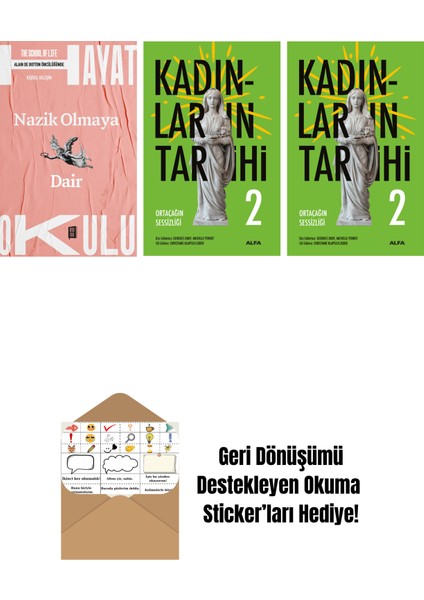 Hayat Okulu - Nazik Olmaya Dair + Kadınların Tarihi 2 + Kadınların Tarihi 2 (Ciltli) + Okuma Sticker'ları
