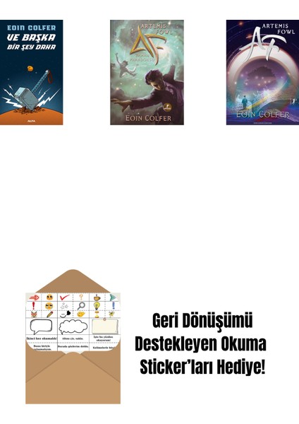 ve Başka Bir Şey Daha + Artemis Fowl 6 - Zaman Paradoksu + Artemis Fowl 1 + Okuma Sticker'ları