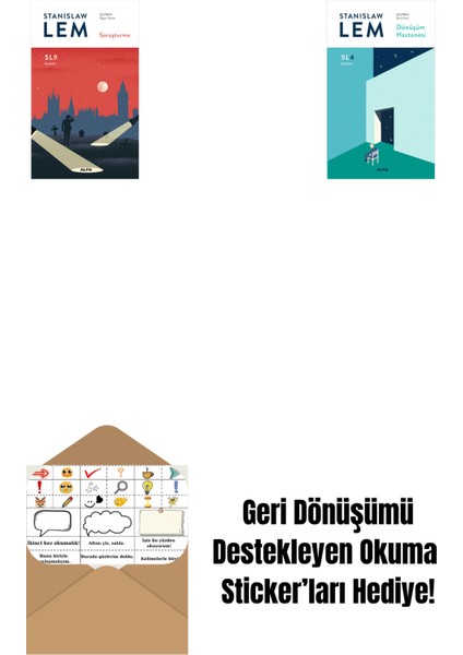 Soruşturma (Sl9) + Dönüşüm Hastanesi (Sl4) + Okuma Sticker'ları