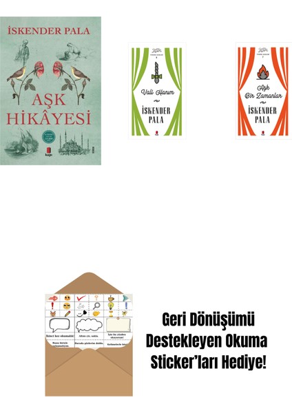Aşk Hikâyesi + Vali Hanım (Ciltli) + Aşk Bir Zamanlar (Ciltli) + Okuma Sticker'ları