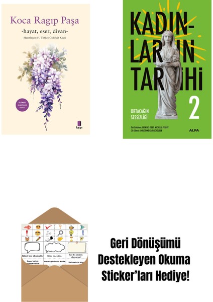 Koca Râgıp Paşa + Kadınların Tarihi 2 + Okuma Sticker'ları