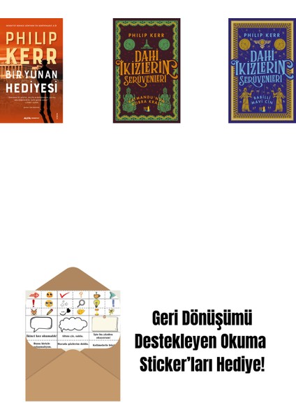 Bir Yunan Hediyesi + Dahi Ikizlerin Serüvenleri - Katmandu'nun Kobra Kralı + Dahi Ikizlerin Serüvenleri - Babilli Mavi Cin + Okuma Sticker'ları