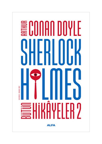 Sherlock Holmes - Bütün Hikayeler 2 + Tekinsiz Öyküler + Okuma Sticker'ları