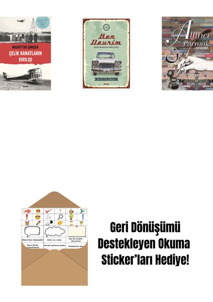 Çelik Kanatların Kırılışı + Ben Devrim + Altıncı Parmak + Okuma Sticker'ları