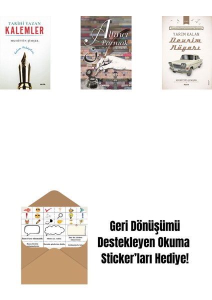 Tarihi Yazan Kalemler + Altıncı Parmak + Yarım Kalan Devrim Rüyası + Okuma Sticker'ları