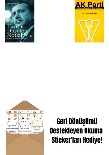 Tarihe Düşülen Notlar + Ak Parti ve Muhafazakâr Demokrasi + Okuma Sticker'ları