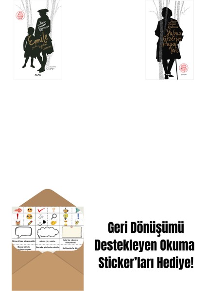Emile Ya Da Eğitim Üzerine + Yalnız Gezerin Hayalleri + Okuma Sticker'ları