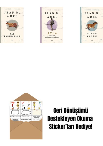 Yeryüzü Çocukları 5 - Taş Barınaklar + Yeryüzü Çocukları 6 - Ayla - Boyalı Mağaralar Diyarı + Yeryüzü Çocukları 2 - Atlar Vadisi + Okuma Sticker'ları