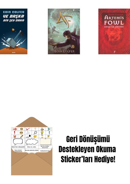 ve Başka Bir Şey Daha + Artemis Fowl 6 - Zaman Paradoksu + Artemis Fowl 4 - Opal’in Oyunu + Okuma Sticker'ları