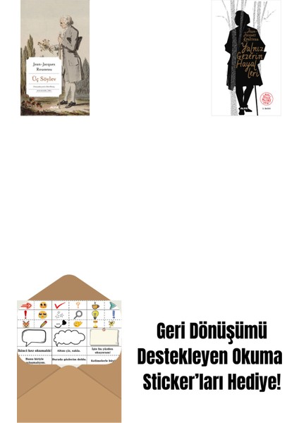 Üç Söylev + Yalnız Gezerin Hayalleri + Okuma Sticker'ları