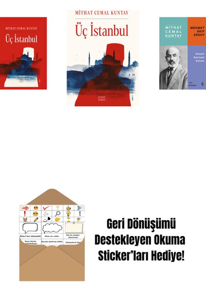 Üç Istanbul (Ciltli) + Üç Istanbul + Mehmet Âkif Ersoy - Hayatı Seciyesi Sanatı + Okuma Sticker'ları