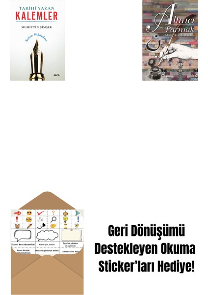 Tarihi Yazan Kalemler + Altıncı Parmak + Okuma Sticker'ları