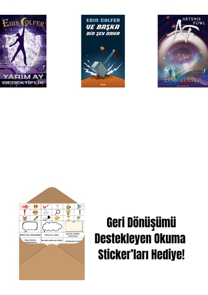 Yarım Ay Dedektiflik + ve Başka Bir Şey Daha + Artemis Fowl 1 + Okuma Sticker'ları