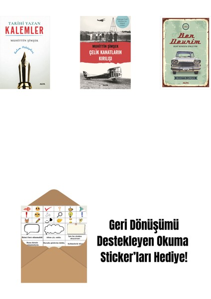 Tarihi Yazan Kalemler + Çelik Kanatların Kırılışı + Ben Devrim + Okuma Sticker'ları