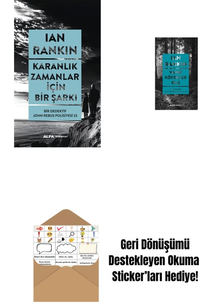 Karanlık Zamanlar Için Bir Şarkı + Vahşi Köpekler Bile + Okuma Sticker'ları