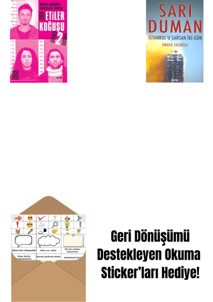 Etiler Koğuşu 2 + Sarı Duman + Okuma Sticker'ları