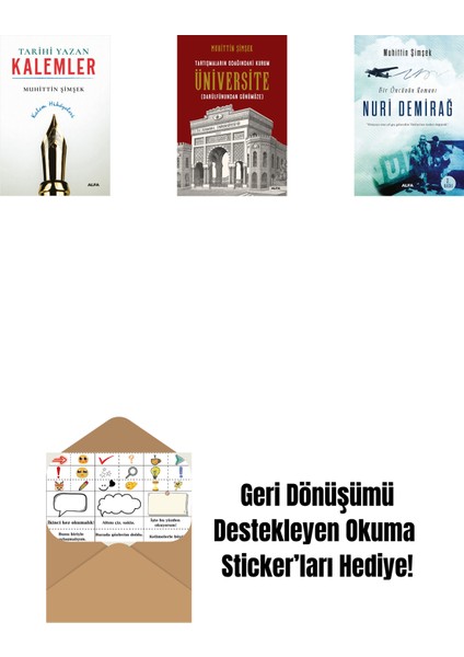 Tarihi Yazan Kalemler + Tartışmaların Odağındaki Kurum Üniversite + Nuri Demirağ + Okuma Sticker'ları