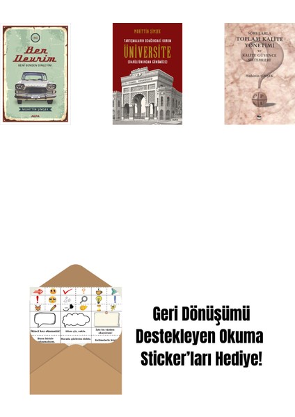 Ben Devrim + Tartışmaların Odağındaki Kurum Üniversite + Sorularla Toplam Kalite Yönetimi ve Kalite Güvence Sistemleri + Okuma Sticker'ları