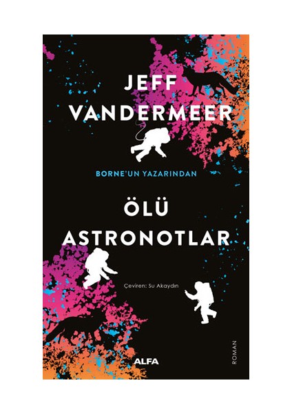 Ölü Astronotlar + Borne + Yok Oluş + Okuma Sticker'ları