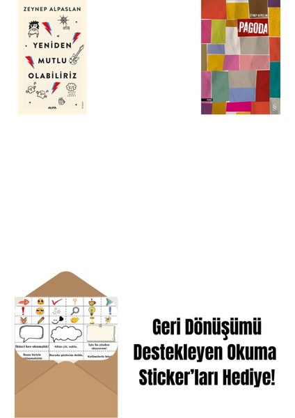 Yeniden Mutlu Olabiliriz + Pagoda + Okuma Sticker'ları