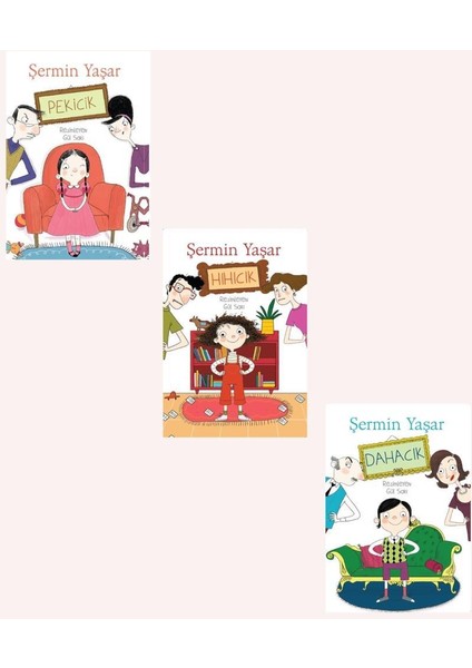 Şermin Yaşar Hıhıcık + Pekicik + Dahacık (3 Kitap)