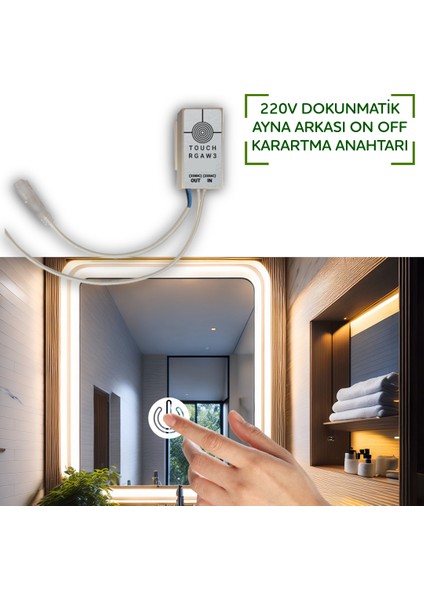 Ayna Arkası 220V Dokunmatik Açma-Kapama Sensörü modelleri