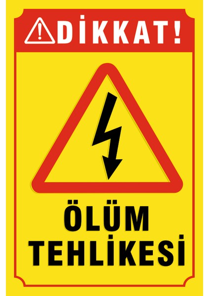 Ölüm Tehlikesi Pvc Levhası 20X30 cm