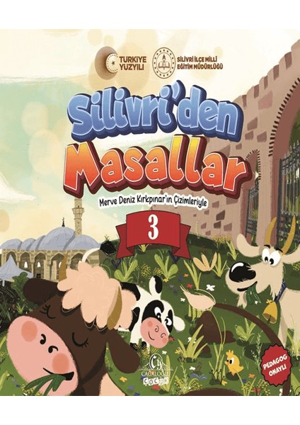 Silivri’den Masallar -3