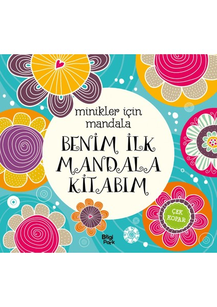 Minikler Için Mandala - Benim Ilk Mandala Kitabım