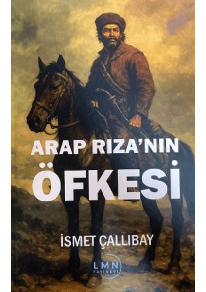 Arap Rıza'nın Öfkesi
