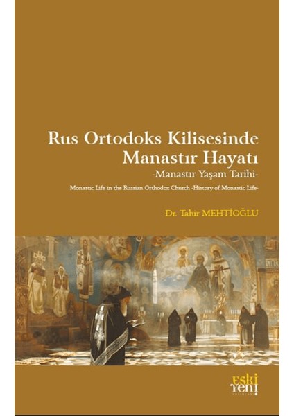 Rus Ortodoks Kilisesinde Manastır Hayatı