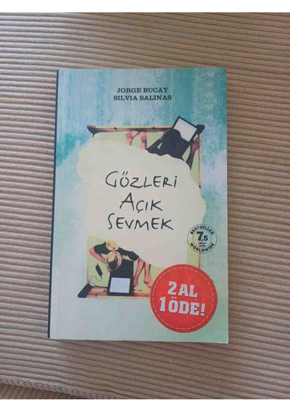 Gözleri Açık Sevmek Jorge Bucay -Silvia Salinas 2010 Basim 235 Sayfa 2,el Kitap En Son Bos Sayfada Tukenmez Kalem Karalamasi Var Harici Cok Temiz Durumdadir