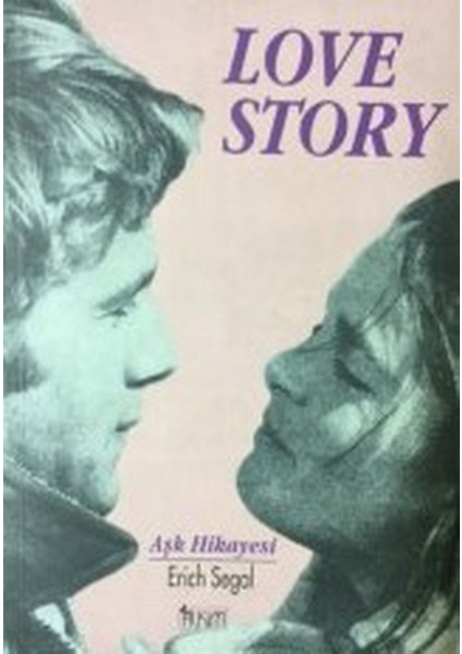 Aşk Hikayesi - Love Story / Erich Segal (1997 Basım)