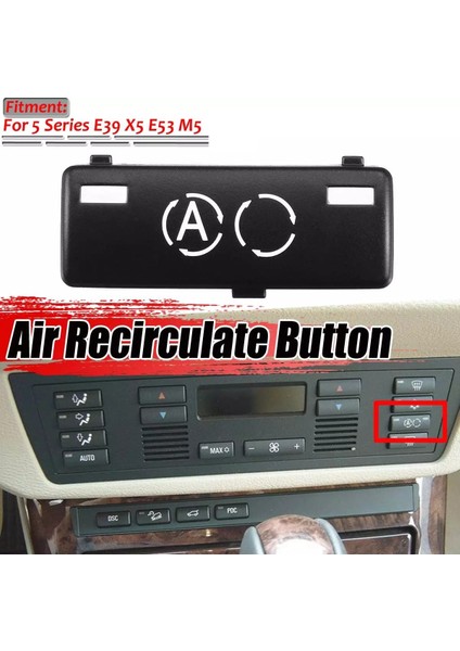 Iç A/c Iklim Kontrol Paneli Hava Devirdaim Düğmesi Anahtarı Anahtar Kapakları -Bmw 5 Serisi E39 X5 E53 M5 Için Yedek (Yurt Dışından)